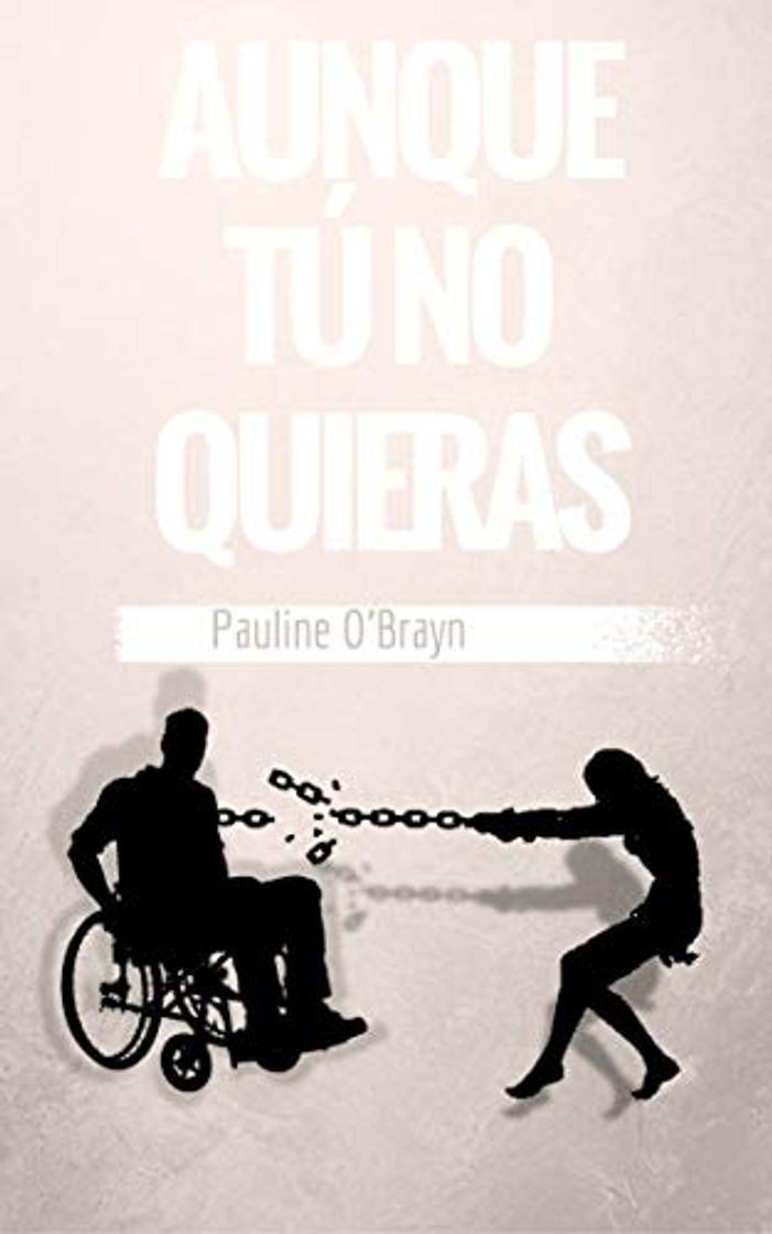 Libros Aunque tú no quieras