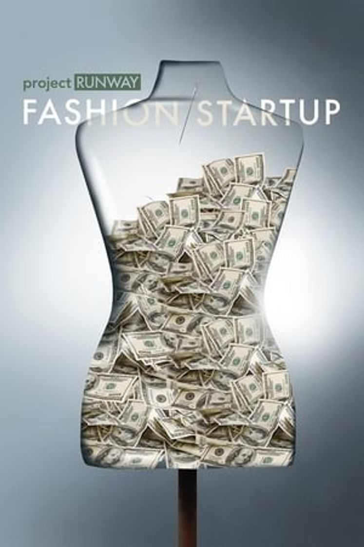 Serie Project Runway: Fashion Startup