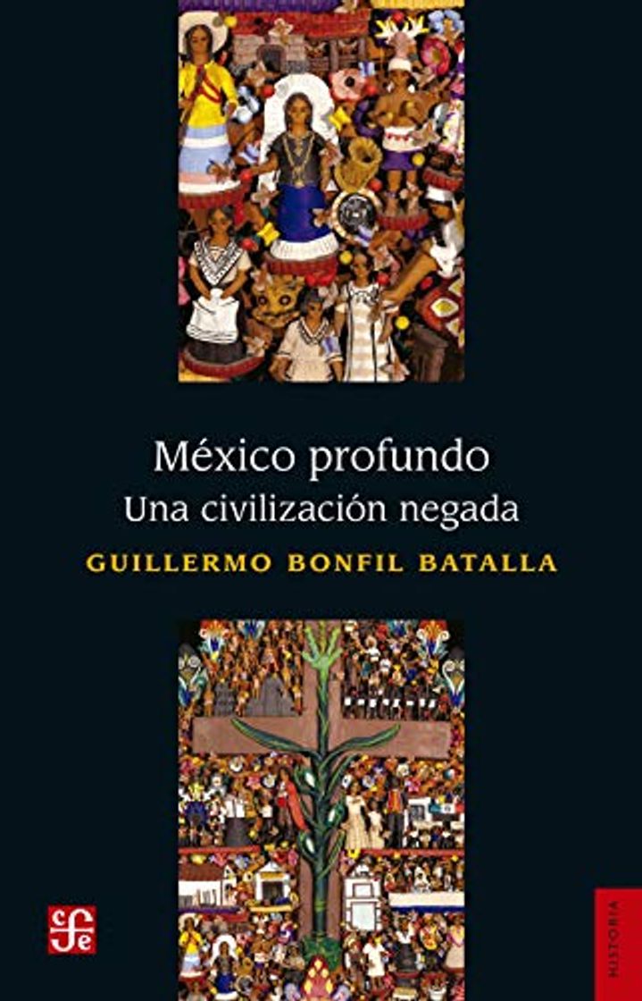 Book México profundo. Una civilización negada