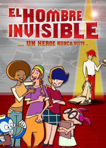 El hombre invisible: un héroe nunca visto