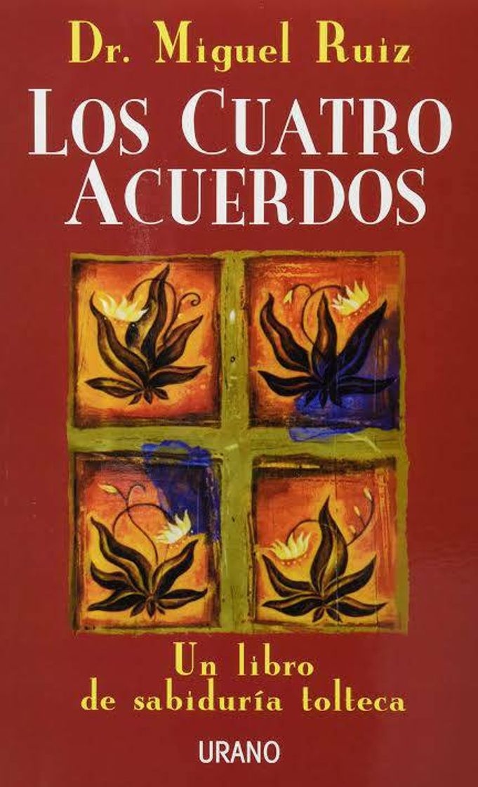 Libro Los cuatro acuerdos: Un libro de sabiduría tolteca