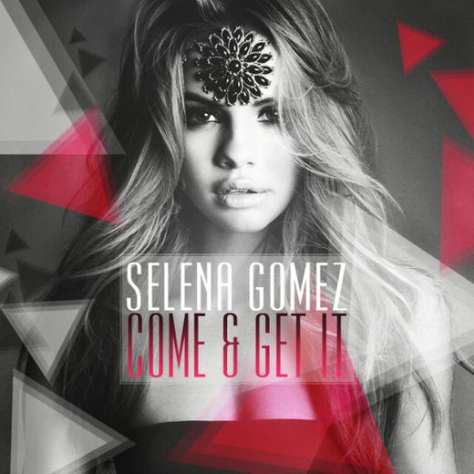 Come & Get It