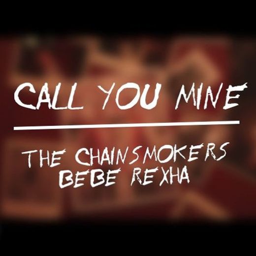 Call You Mine