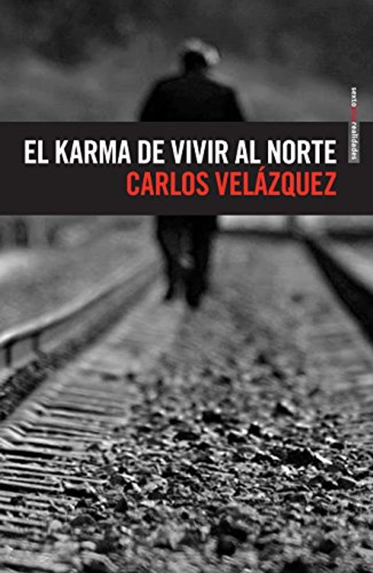 Libro El karma de vivir al norte