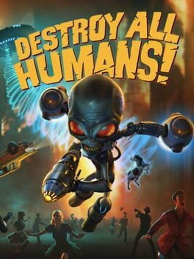 Destroy All Humans!