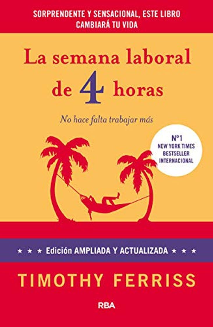 Libro La semana laboral de 4 horas: 4ª edición ampliada