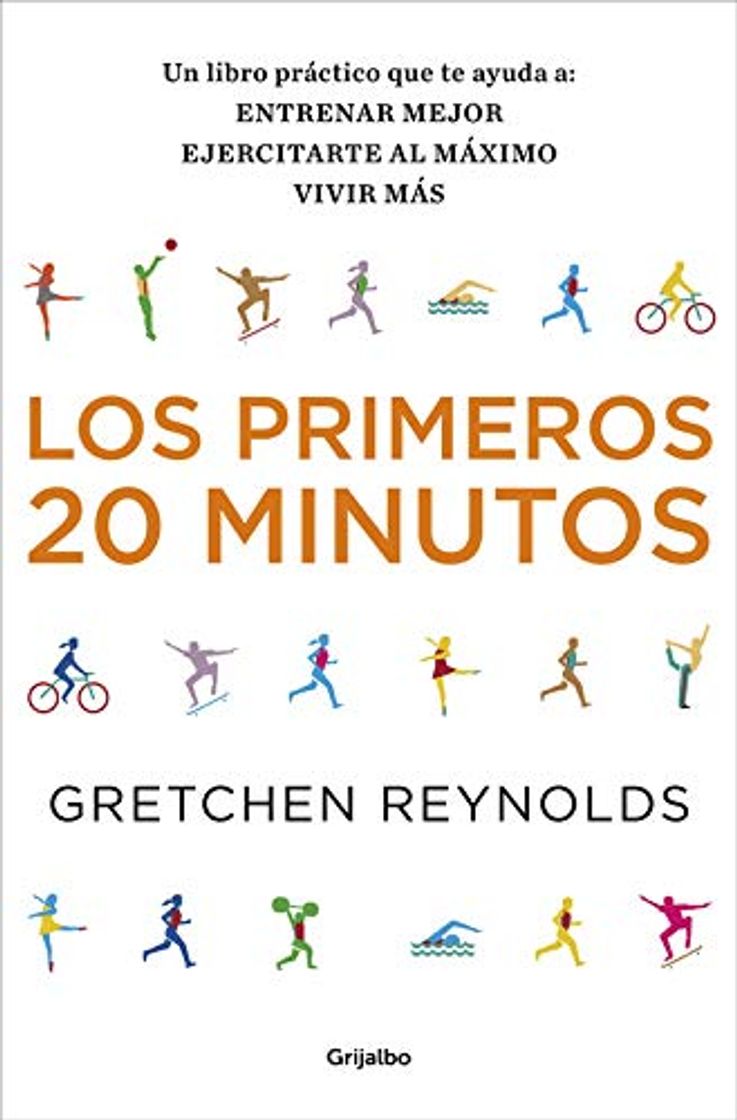 Book Los primeros 20 minutos: Un libro práctico que te ayuda a: entrenar