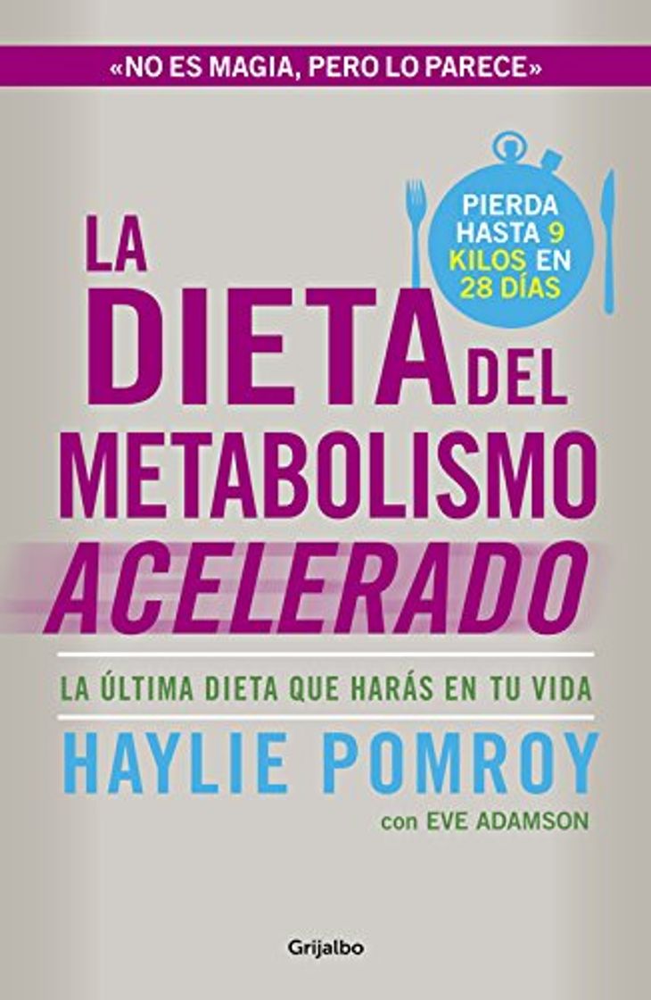 Libro La dieta del metabolismo acelerado: La última dieta que harás en tu