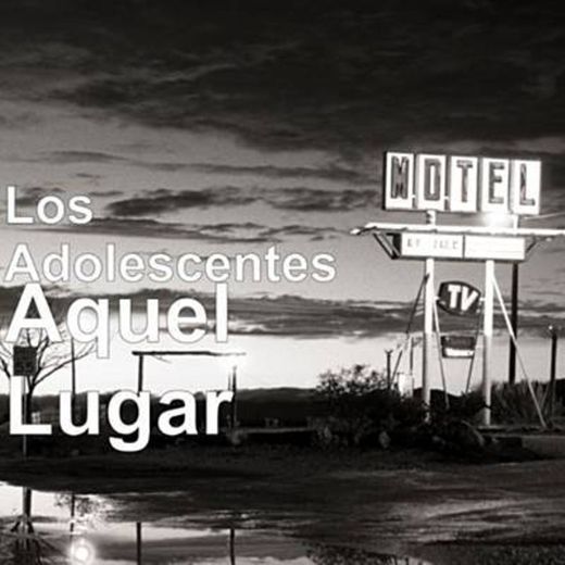 Aquel Lugar