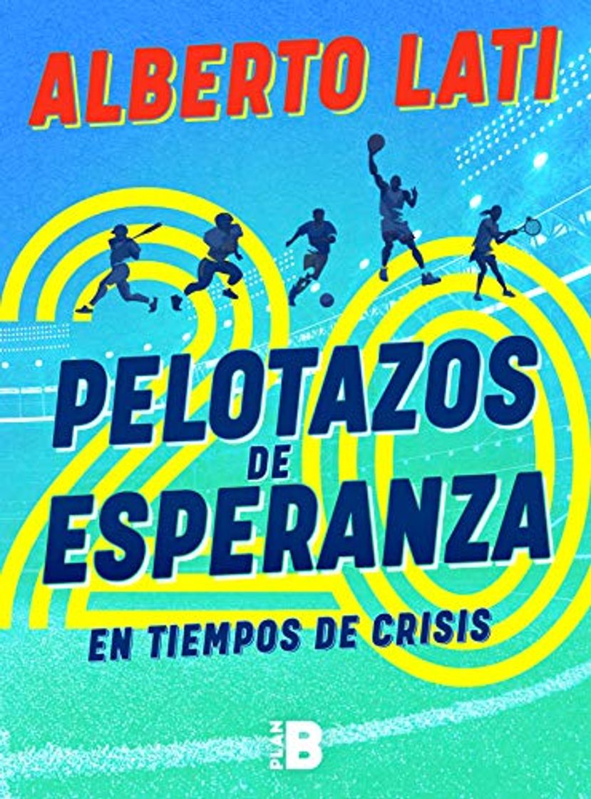 Libro 20 pelotazos de esperanza en tiempos de crisis