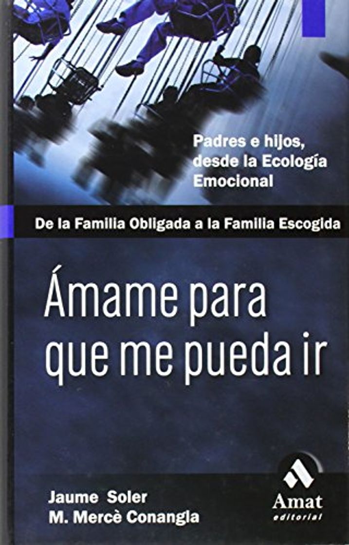 Libro Ámame para que me pueda ir