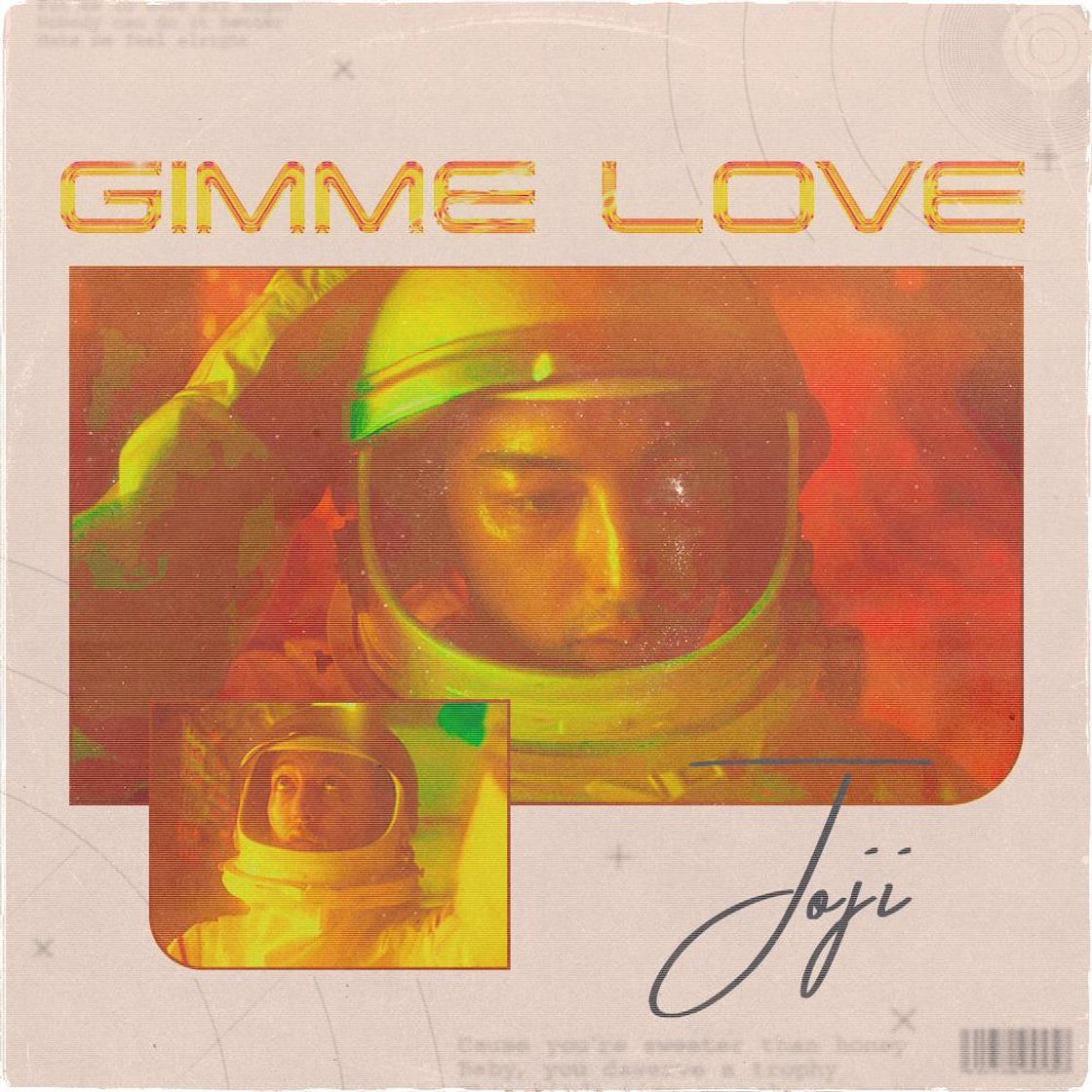 Canciones Gimme Love - Joji