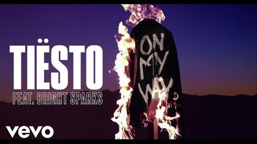 Tiësto - On My Way ft. Bright Sparks (Official Video) - YouTube