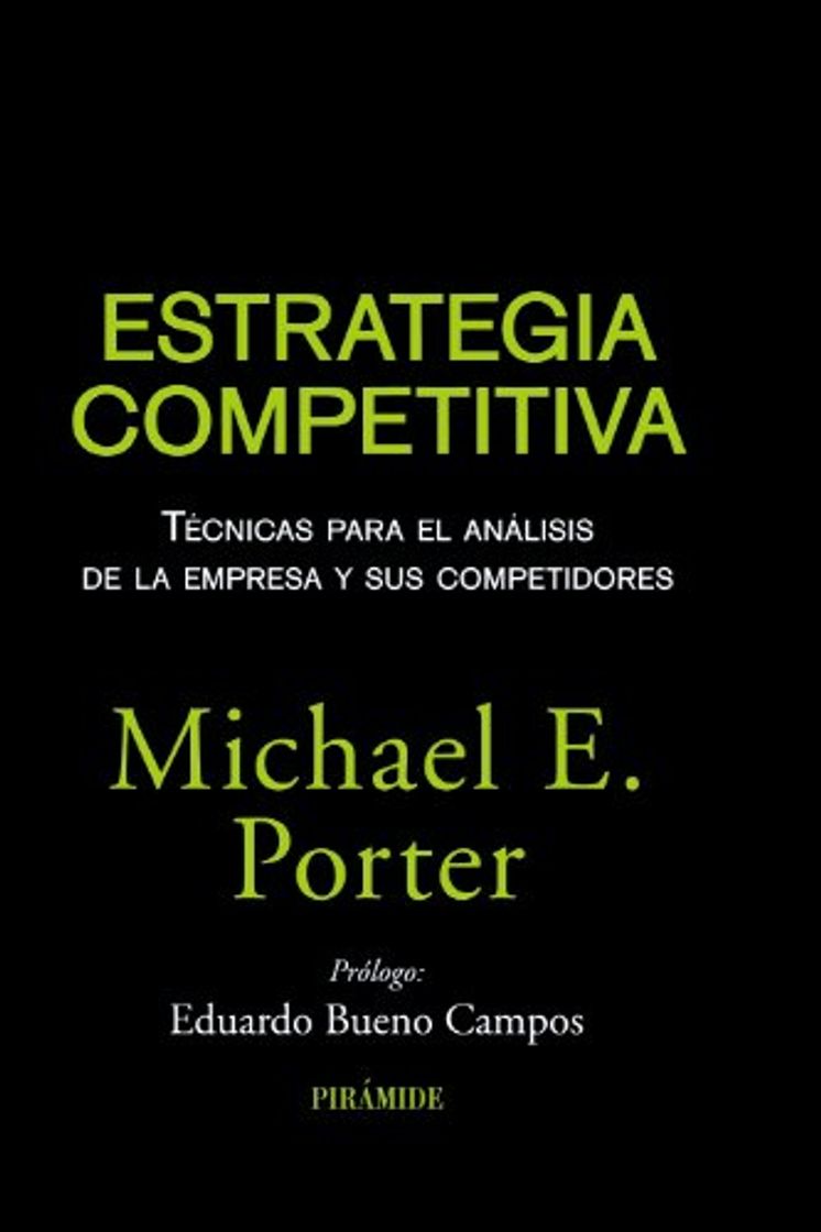 Libro Estrategia competitiva: Técnicas para el análisis de la empresa y sus competidores