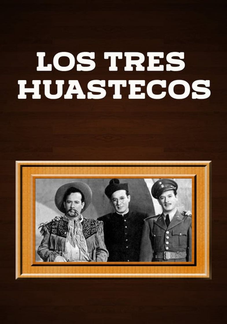 Movie Los Tres Huastecos