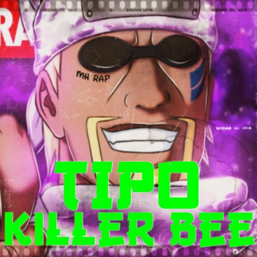 Tipo Killer Bee