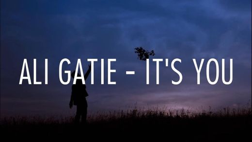 ali gatie - it's you