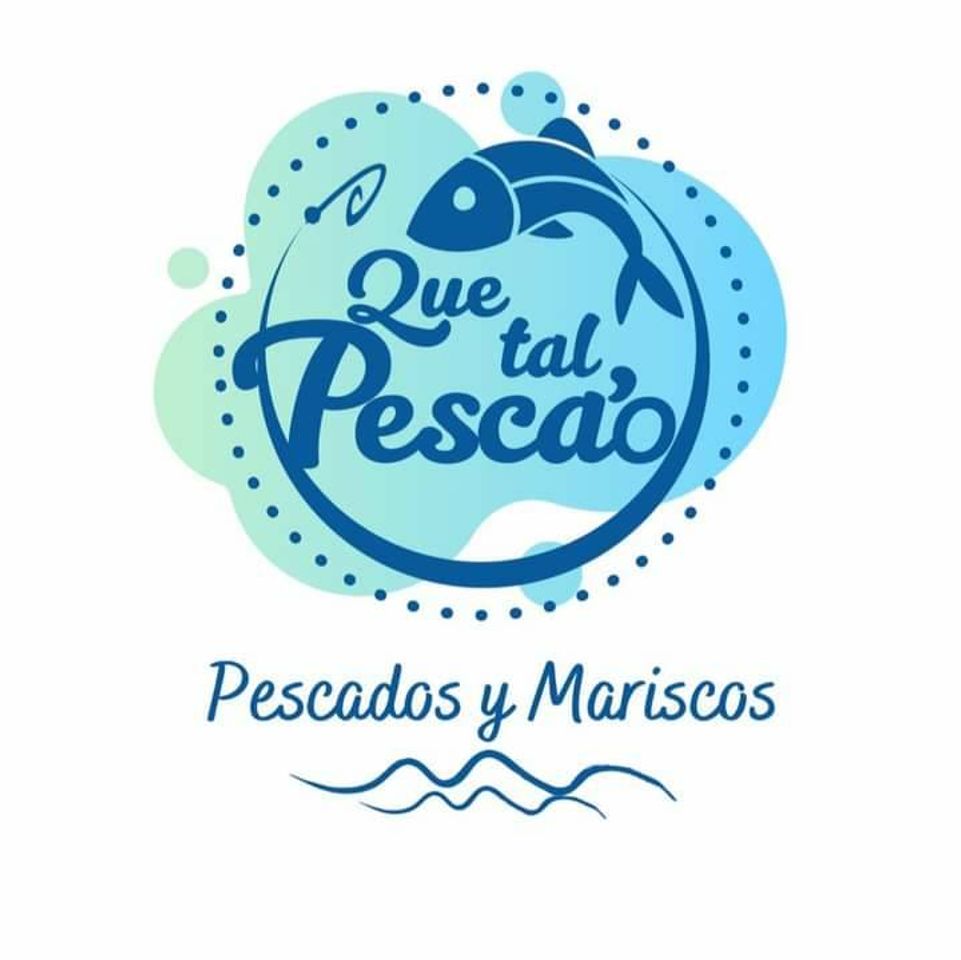 Restaurants Que Tal Pesca`o