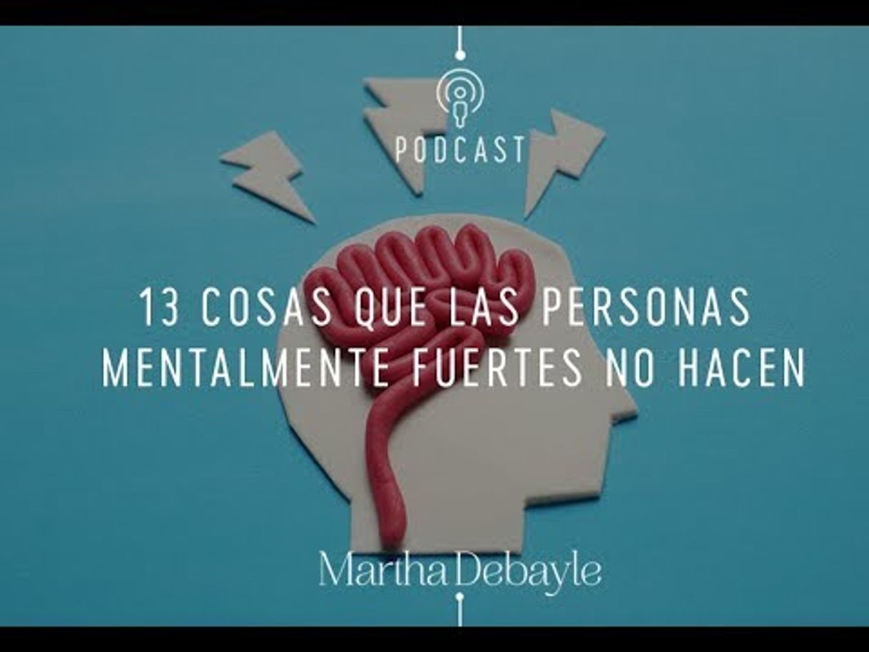 Moda 13 cosas que las personas mentalmente fuertes no hacen 