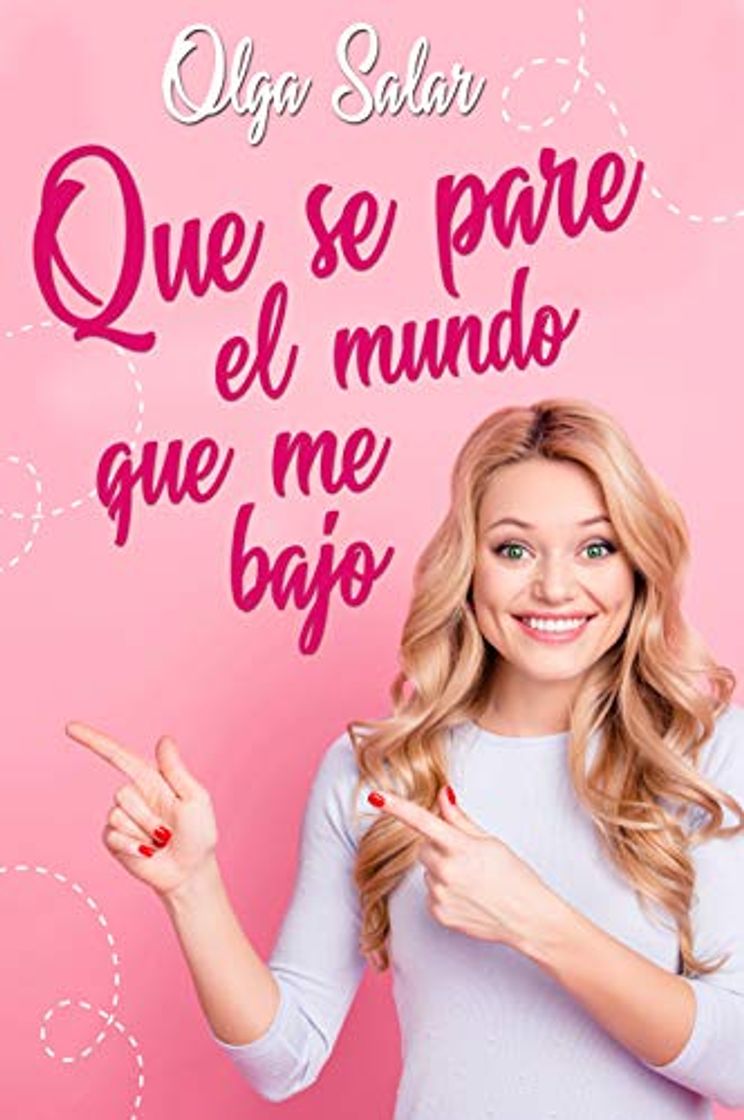 Libro Que se pare el mundo que me bajo