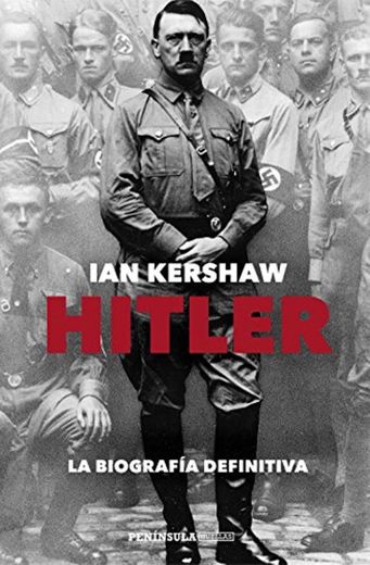 Hitler: La biografía definitiva