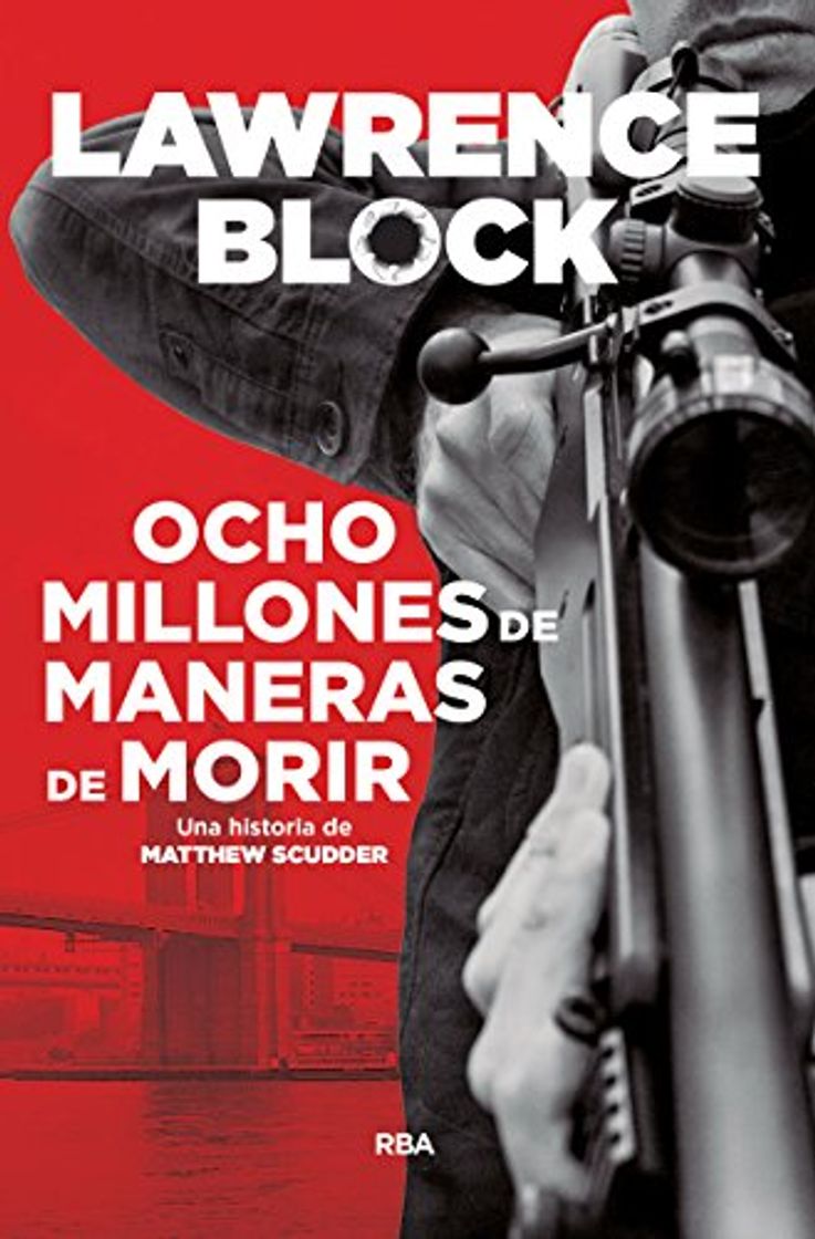 Libro Ocho millones de maneras de morir