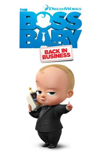 The Boss Baby: Back in Business