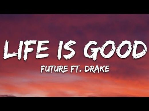 Future - Life Is Good (Official Music Video) ft. Drake - YouTube