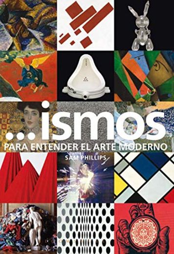 Ismos Para Entender El Arte Moderno