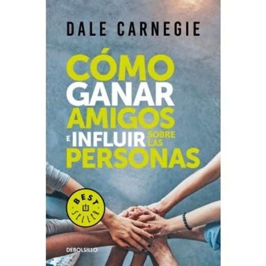 Como ganar amigos e influir sobre ellos 