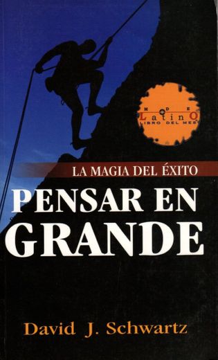 La magia de pensar en grande