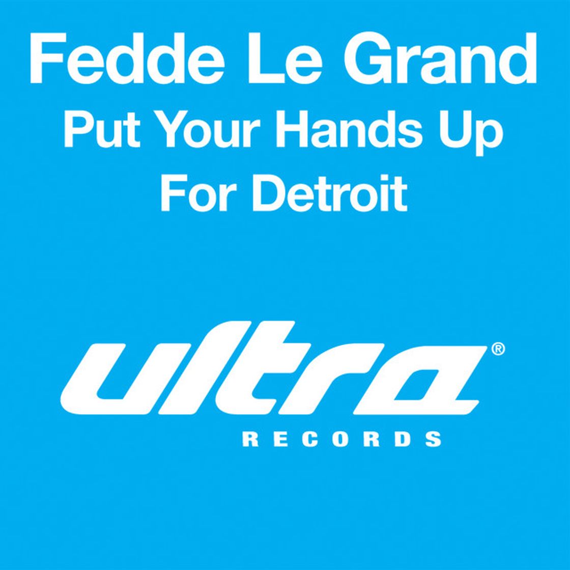 Music Put Your Hands Up For Detroit - Club Mix