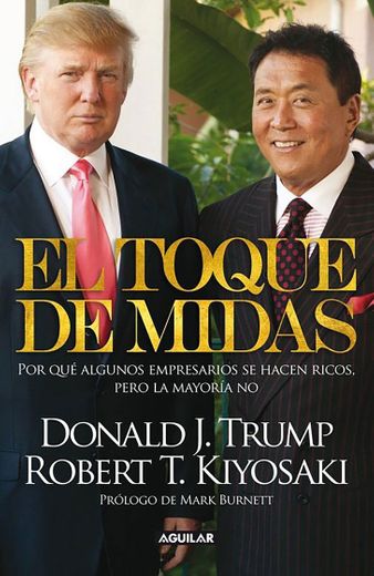 El Toque de Midas - Donald Trump, Robert Kiyosaki
