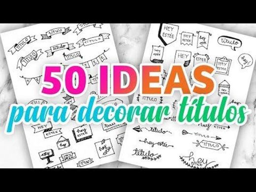 CÓMO HACER APUNTES BONITOS • 50 IDEAS PARA DECORAR ...