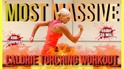 The Most Massive Calorie Torching Workout Under 30 Min - You