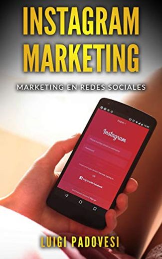 Instagram Marketing: Marketing en redes sociales