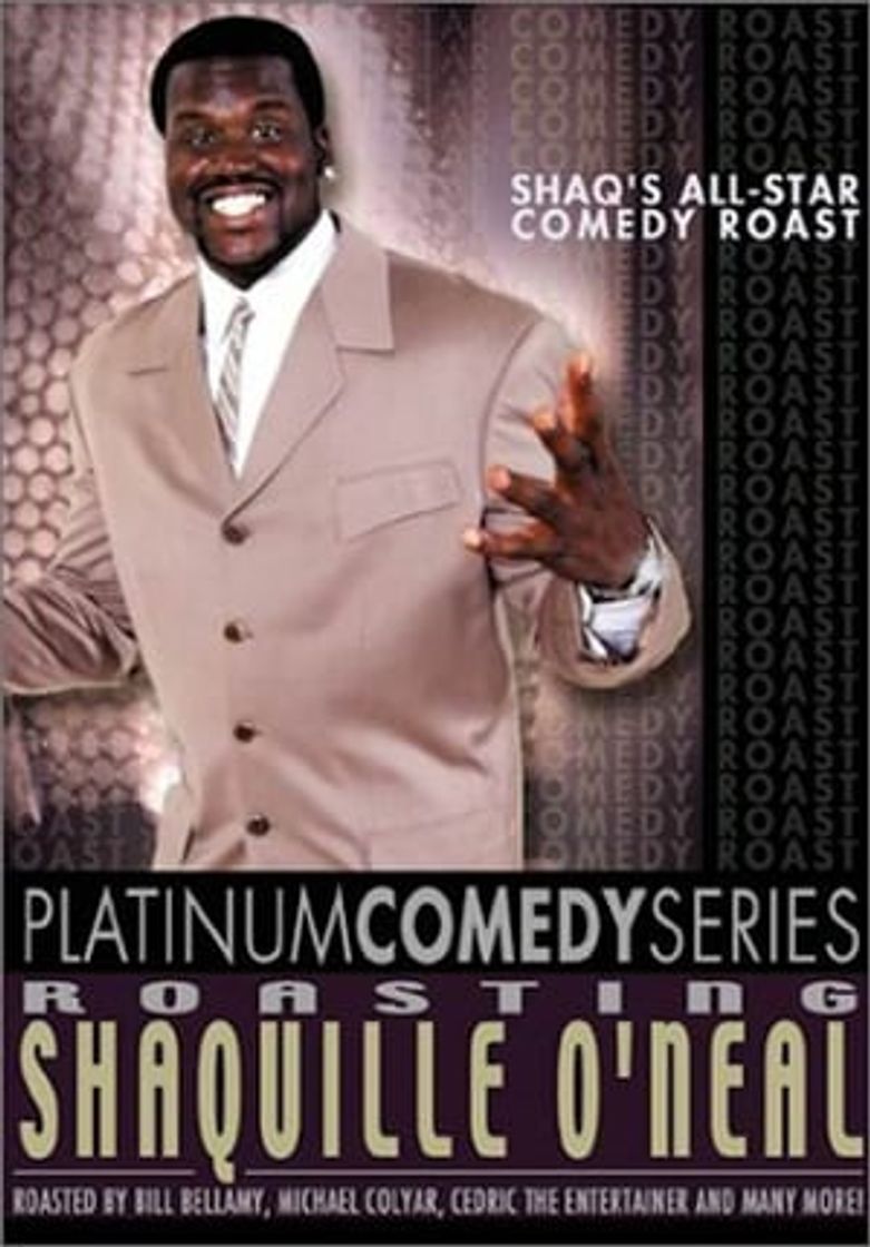 Movie Platinum Comedy Series: Roasting Shaquille O'Neal