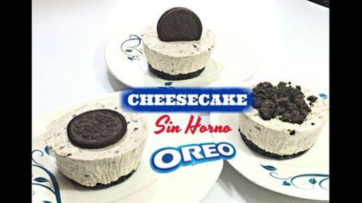 CHEESECAKE OREO- SIN HORNO! FACIL, RAPIDO Y DELICIOSO ...