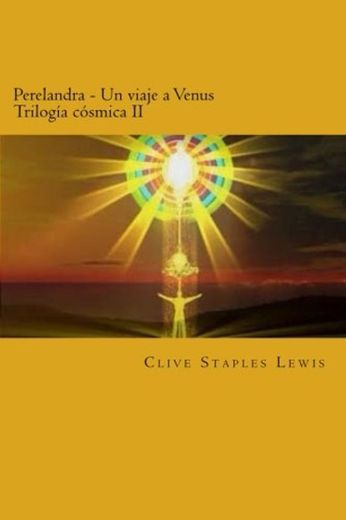 Perelandra Un viaje a Venus Trilogía cósmica II: 2