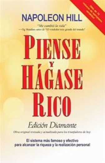 Piense y Hagase Rico: Edicion Diamante: Obra original, revisada y actualizada para los triunfadores de hoy