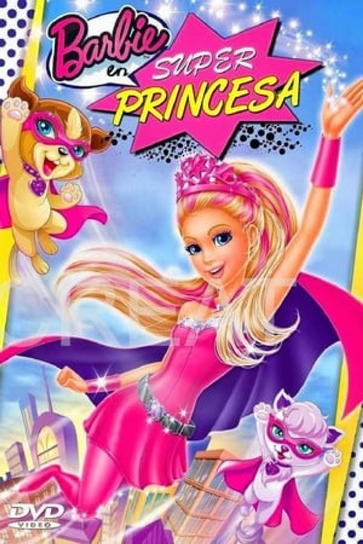 Película Barbie: Superprincesa