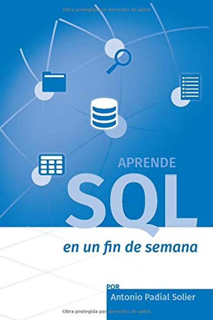 Libro Aprende SQL en un fin de semana: El curso definitivo para crear