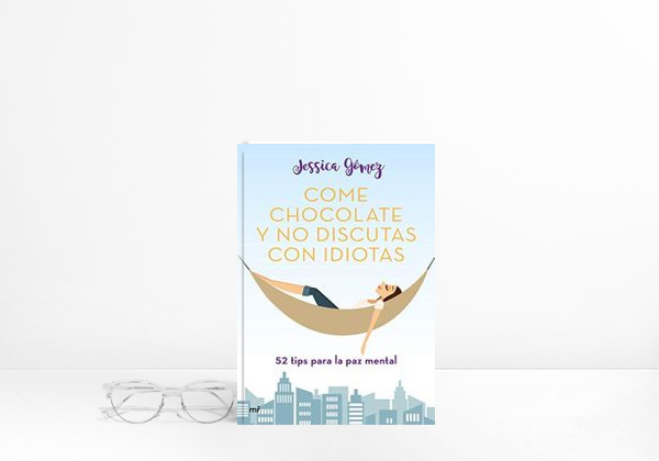Book Come chocolate y no discutas con idiotas: #52 tips para la paz
