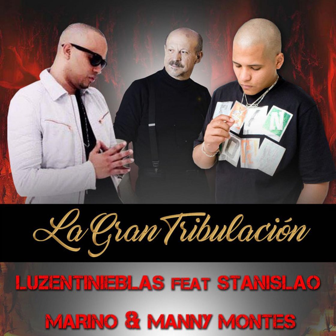 Canciones La Gran Tribulacion (feat. Stanislao Marino & Manny Montes)