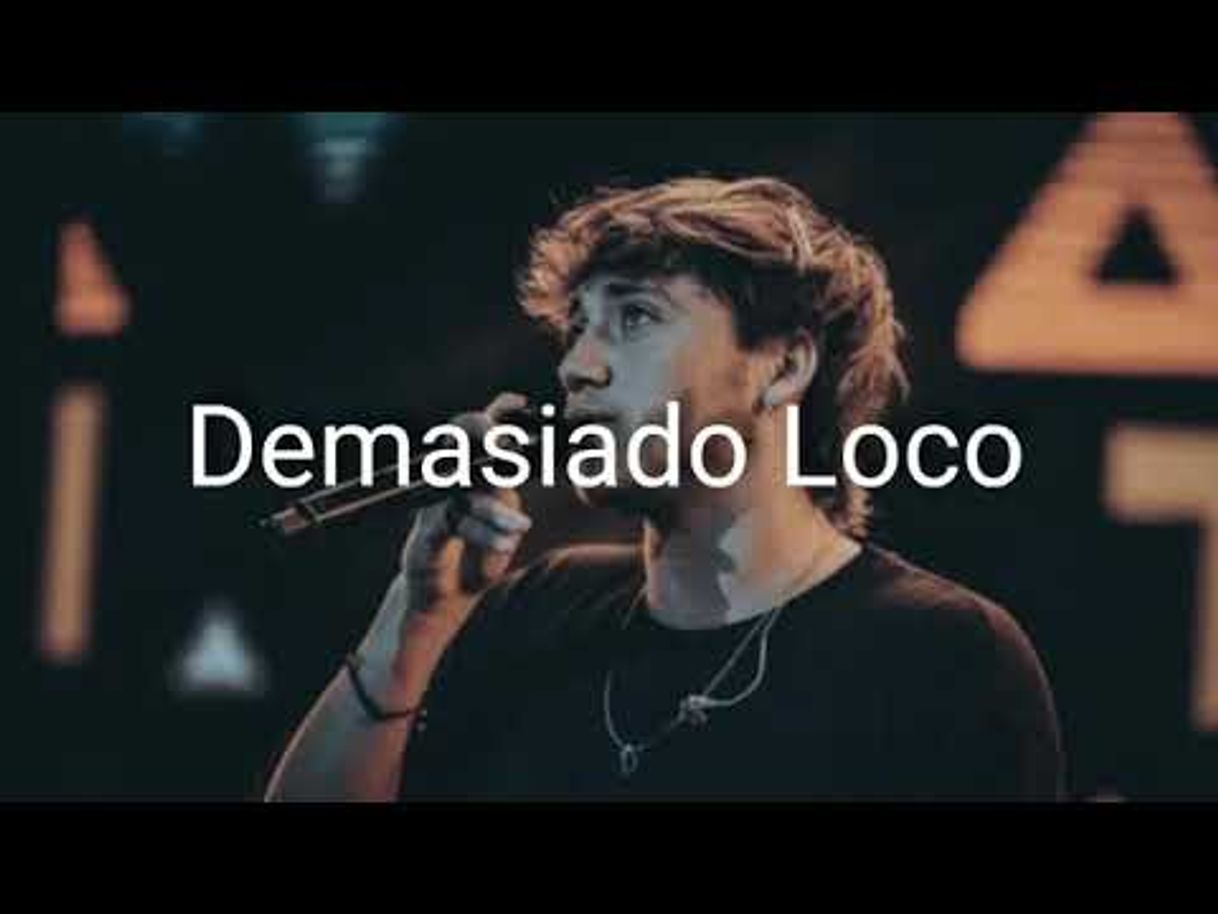Canción Demasiado Loco
