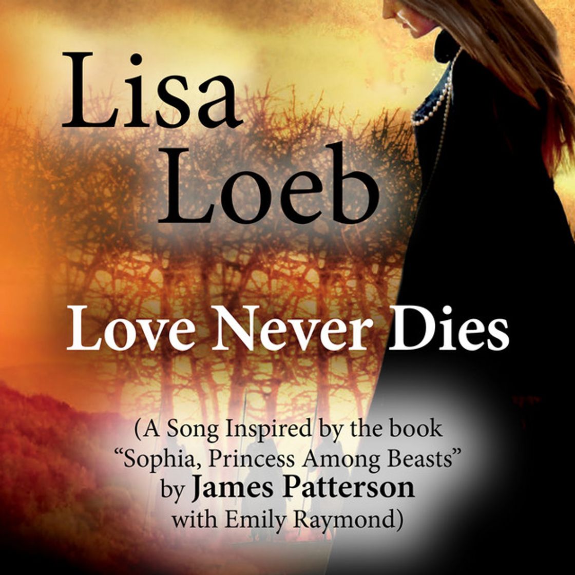 Music Love Never Dies (A Song Inspired by the Book "Sophia, Princess Among Beasts" by James Patterson With Emily Raymond)