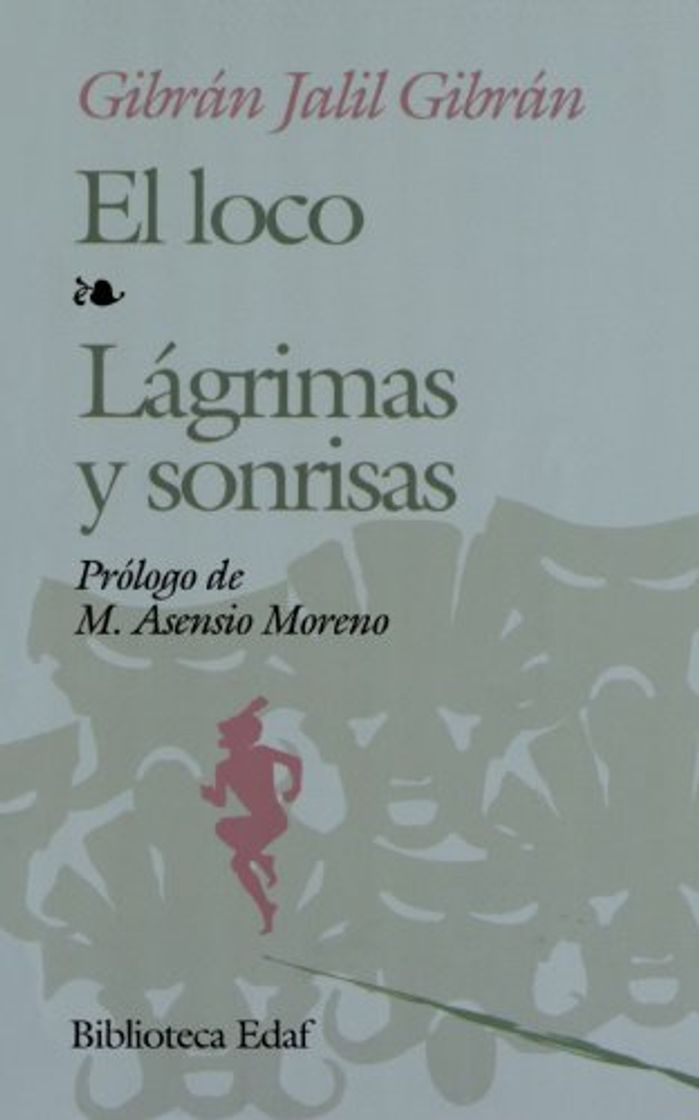 Libro Loco, El.-Lagrimas Y Sonrisas