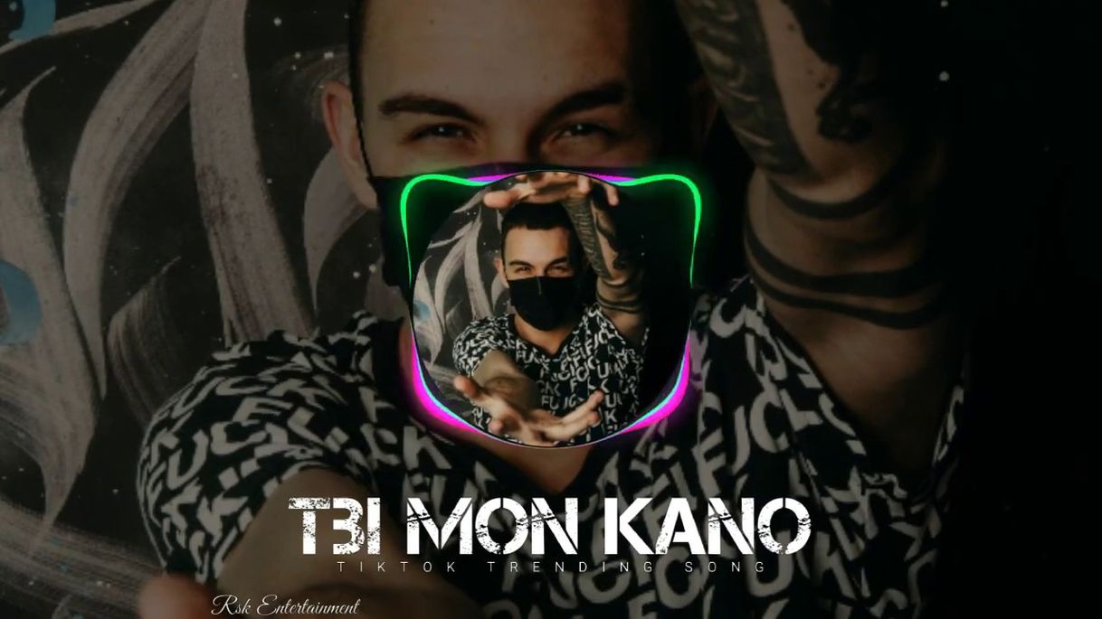 Canción Tbi mon kano 