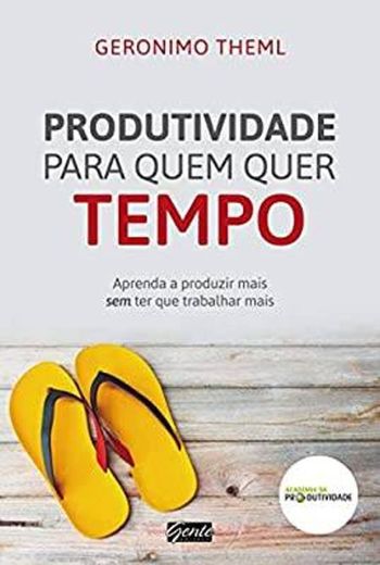 Produtividade para quem quer tempo