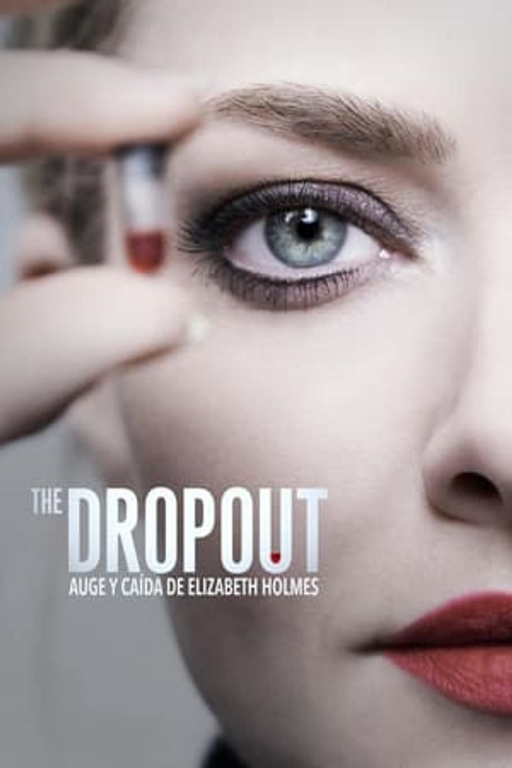 Serie The Dropout: Auge y caída de Elizabeth Holmes